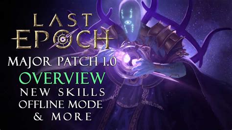Last Epoch Unveils Massive 1.0 Patch Notes .